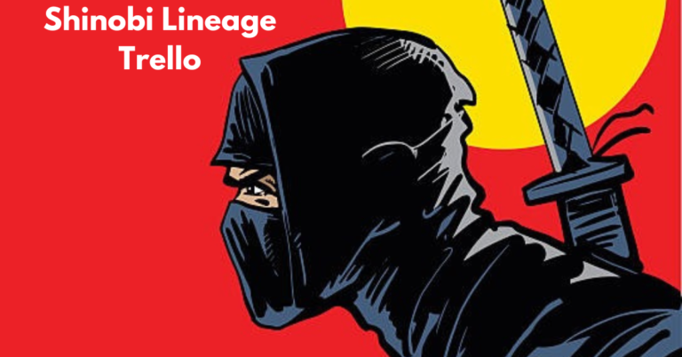 shinobi lineage trello